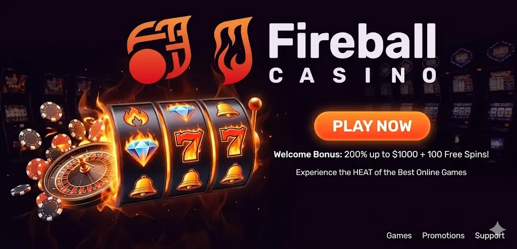 Fireball Casino homepage banner — flaming slot reels and welcome offer